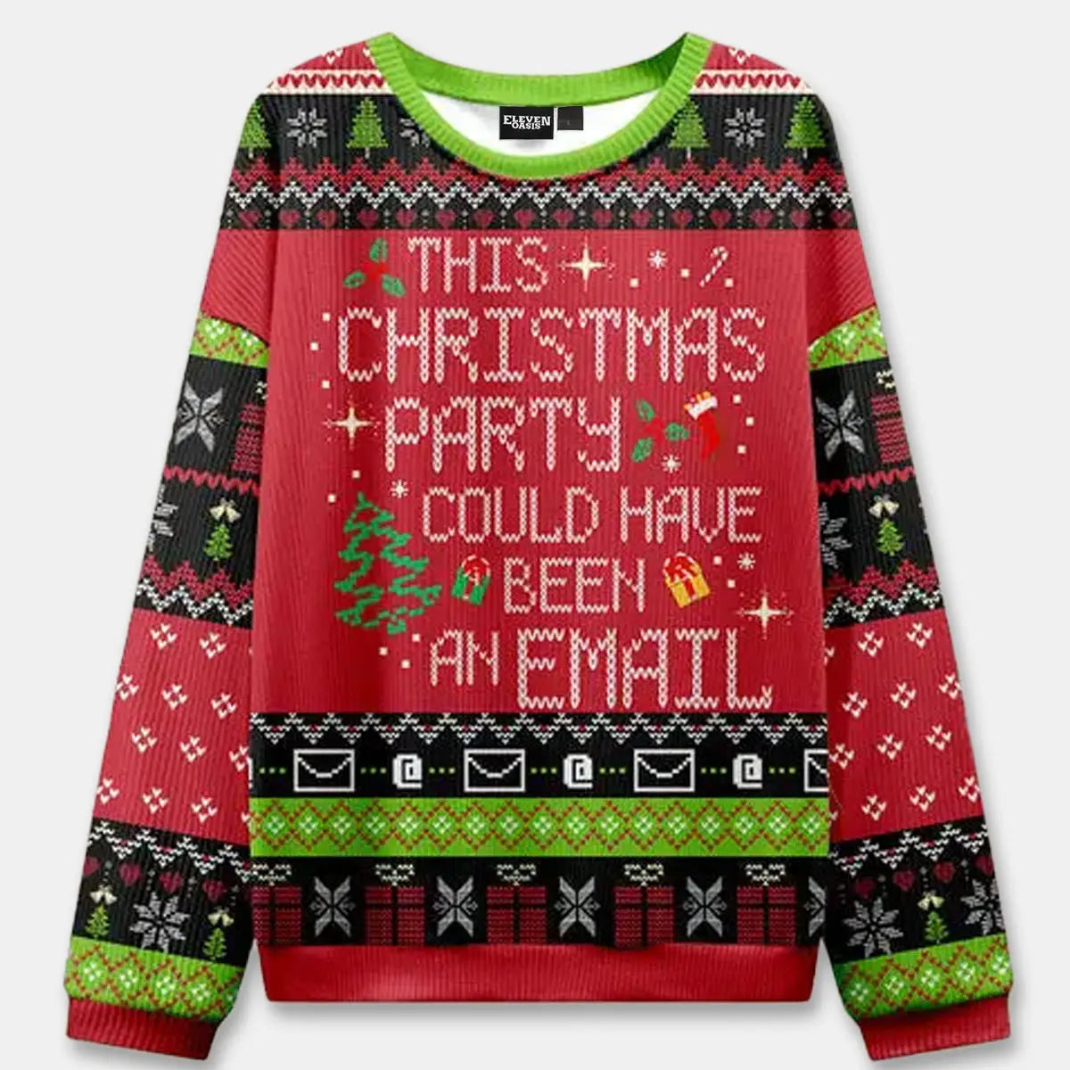 Ugly Christmas Sweater This Christmas Party Could Have Been An Email Sweatshirt Eleven Oasis