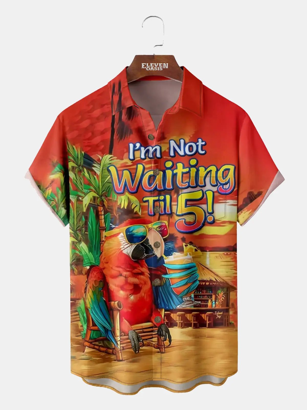 Men's I'm Not Waiting Until 5 Parrot Cocktail Short Sleeve Shirt Eleven Oasis