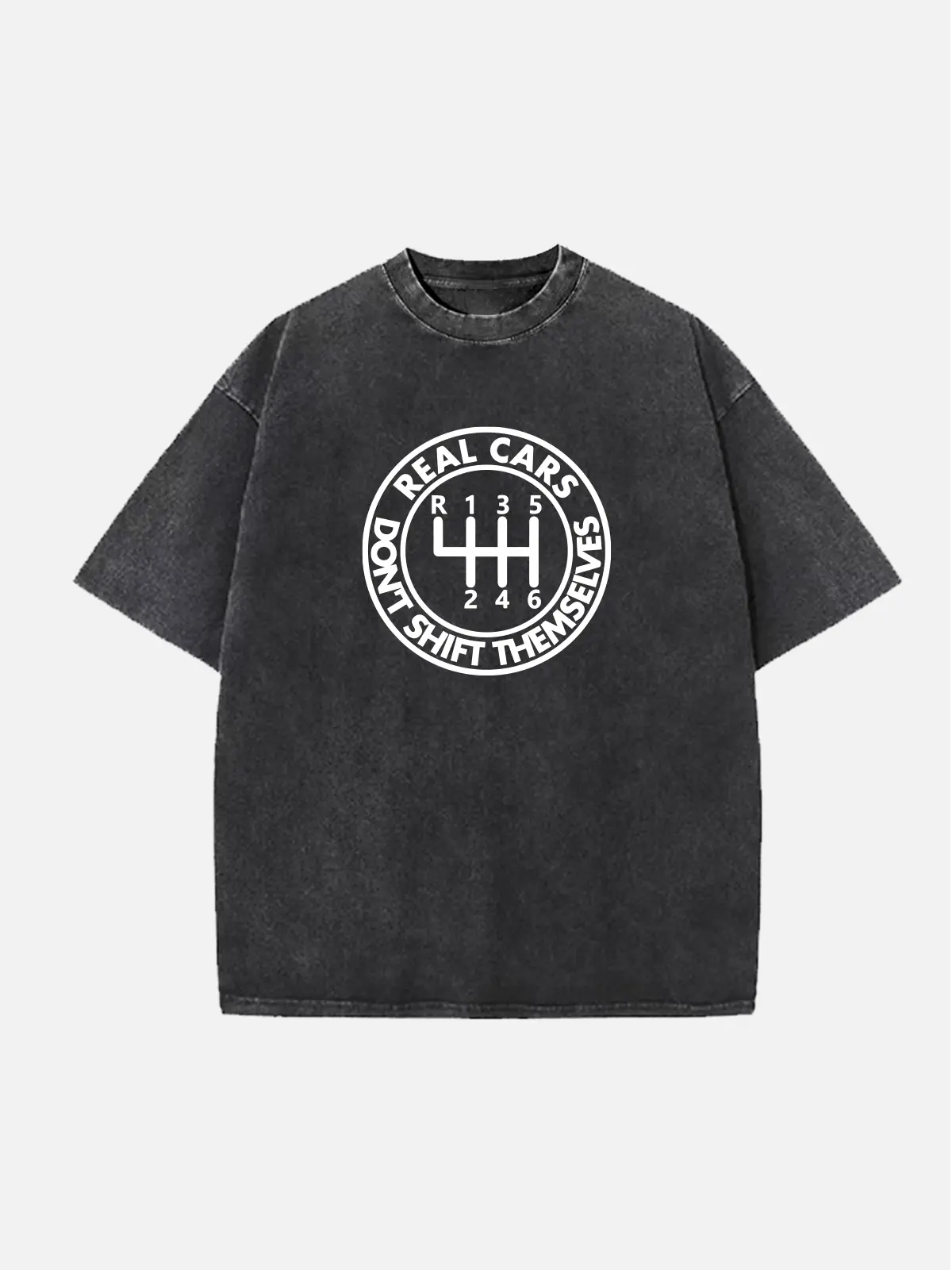 Real Cars Don't Shift Themselves Manual Transmission Acid Wash Cotton T-Shirt Eleven Oasis