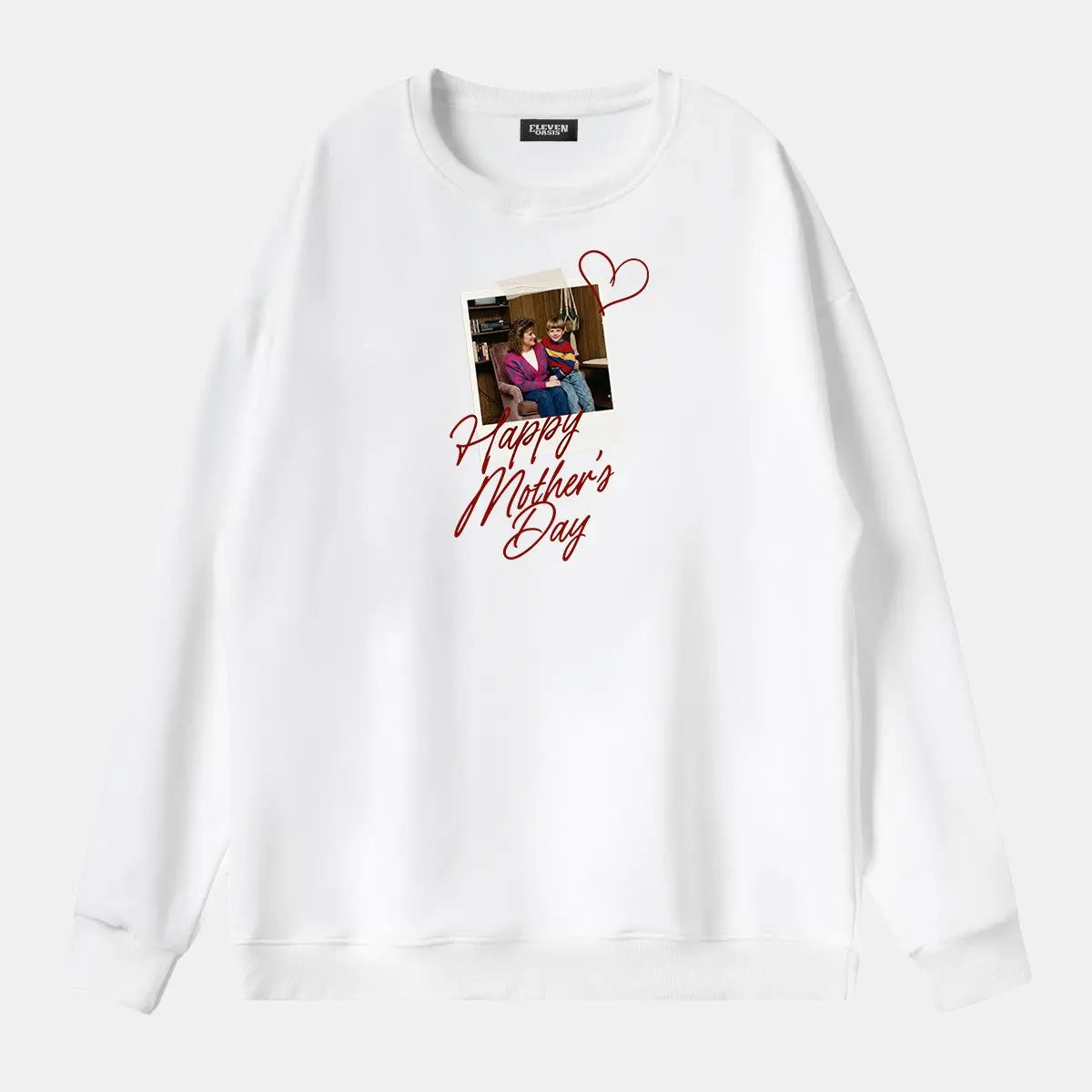 Custom Mother's Day Photo Sweatshirt Eleven Oasis