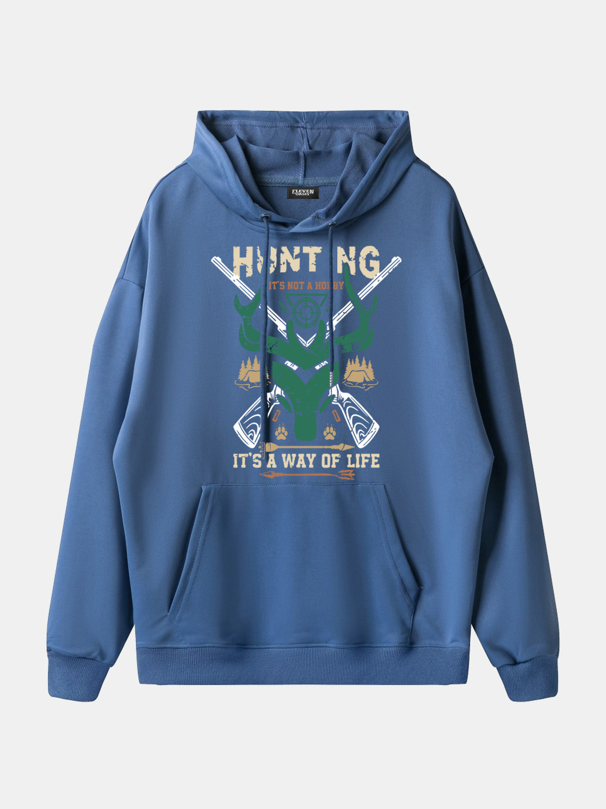 Hunting "It's a Way of Life" Hoodie Eleven Oasis