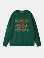Talk Turkey To Me Thanksgiving Sweatshirt Eleven Oasis