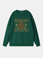 Talk Turkey To Me Thanksgiving Sweatshirt Eleven Oasis