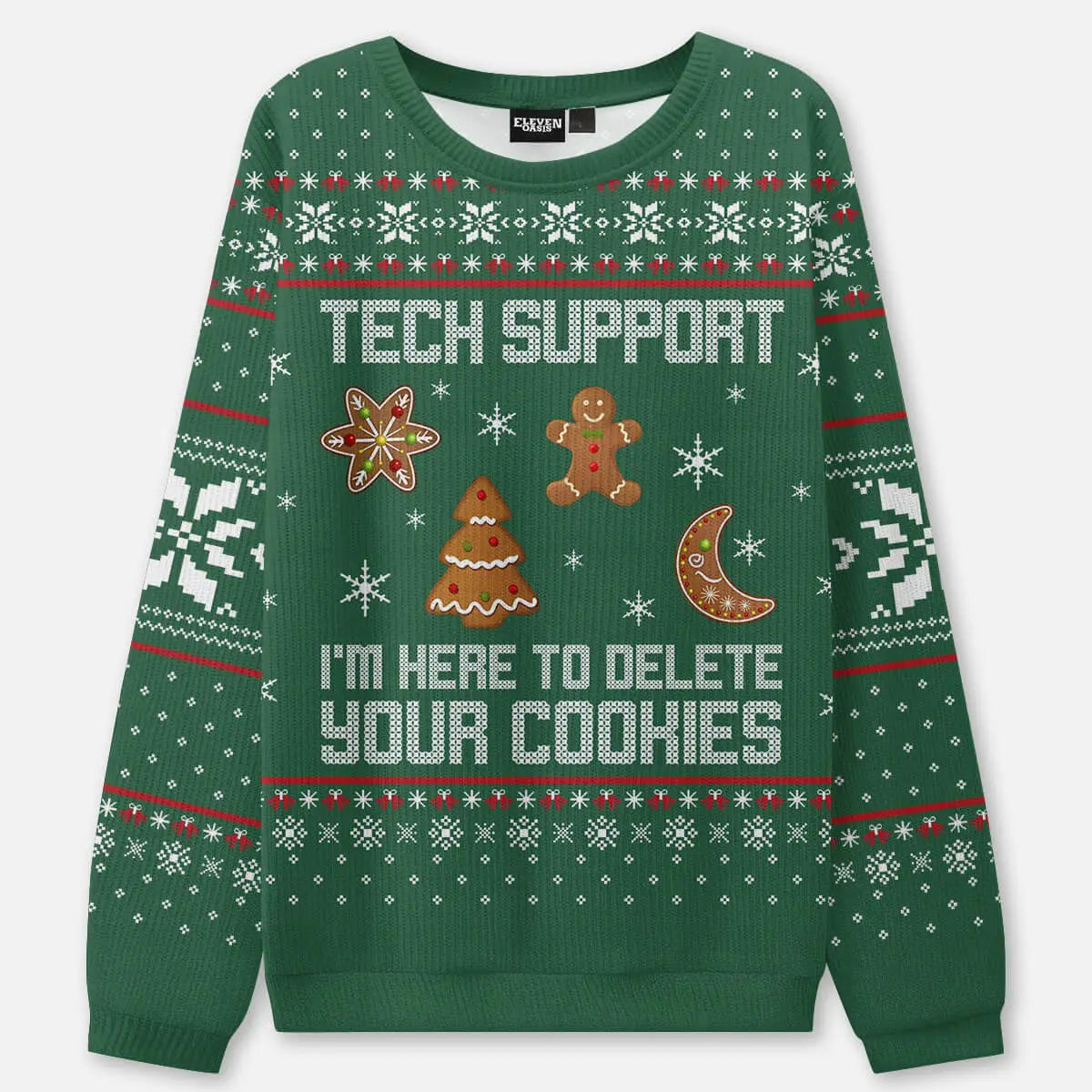 Tech Support Delete Your Cookies Ugly Christmas Sweatshirt ElevenOasis