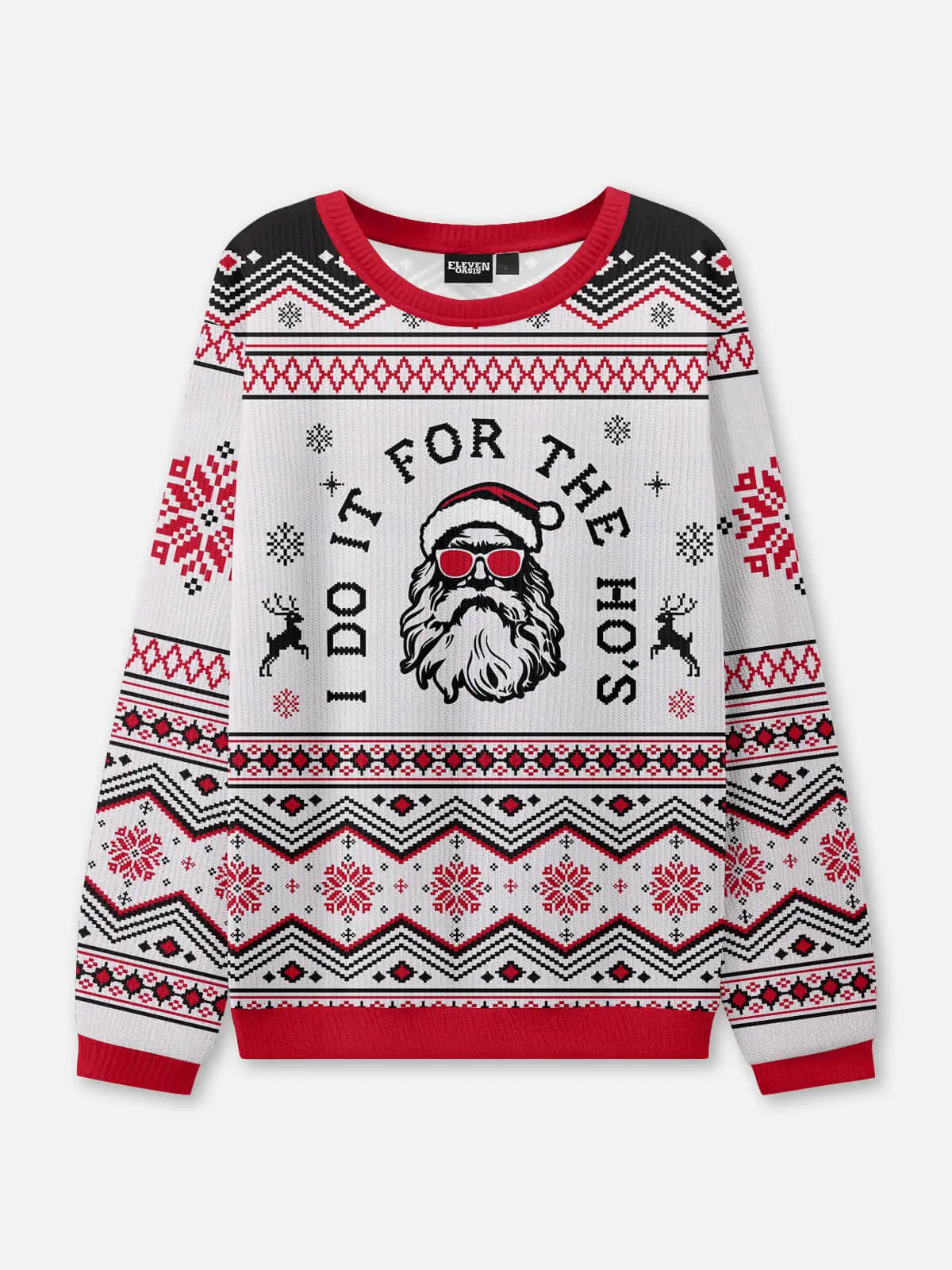I Do It for the Ho's Ugly Christmas Sweatshirt ElevenOasis