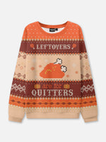 Leftovers Are For Quitters Thanksgiving Ugly Sweater Eleven Oasis