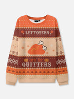 Leftovers Are For Quitters Thanksgiving Ugly Sweater ElevenOasis