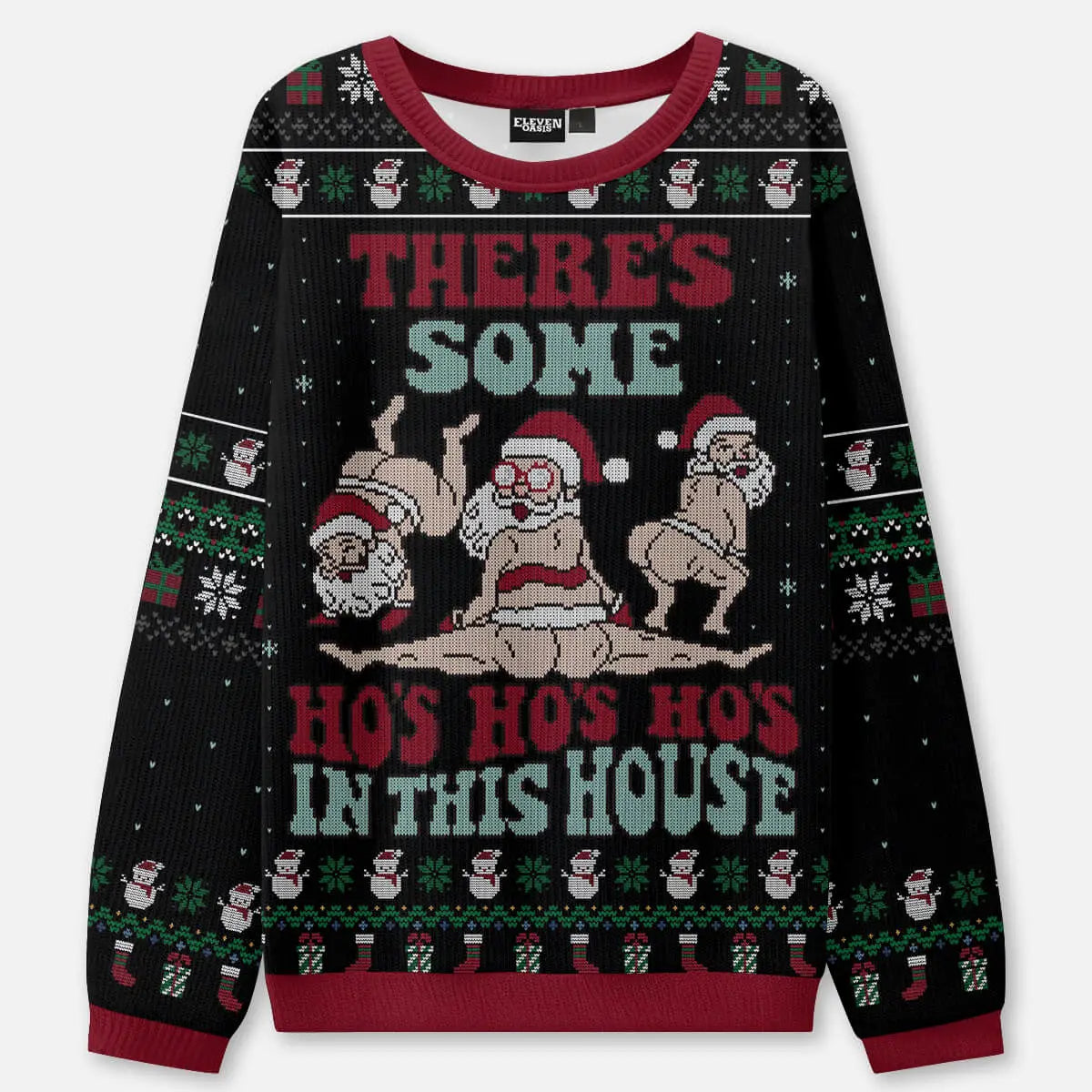 Naughty Santa Ho Ho Ho Ugly Christmas Sweatshirt ElevenOasis