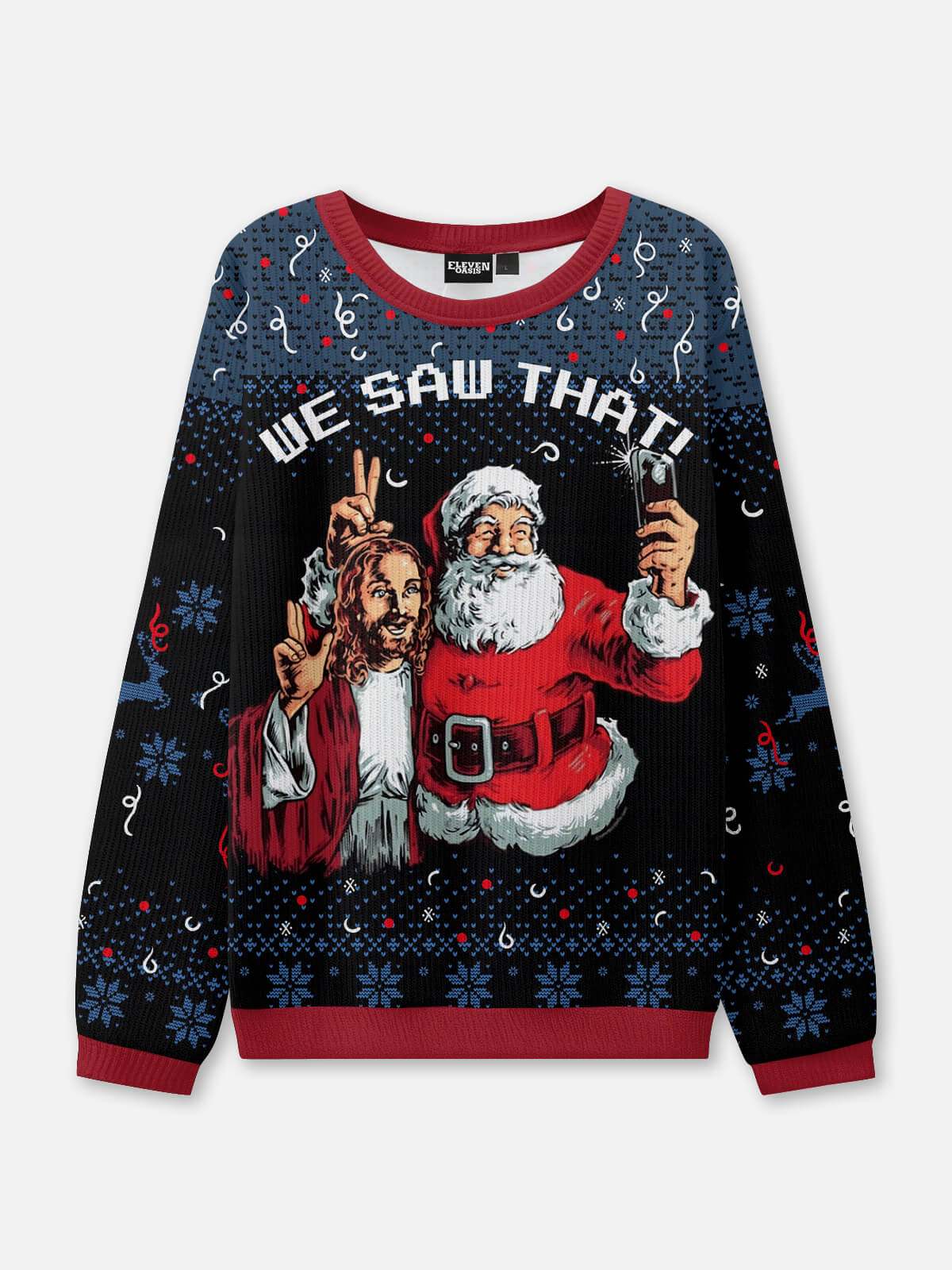 We Saw That Ugly Christmas Sweater Eleven Oasis