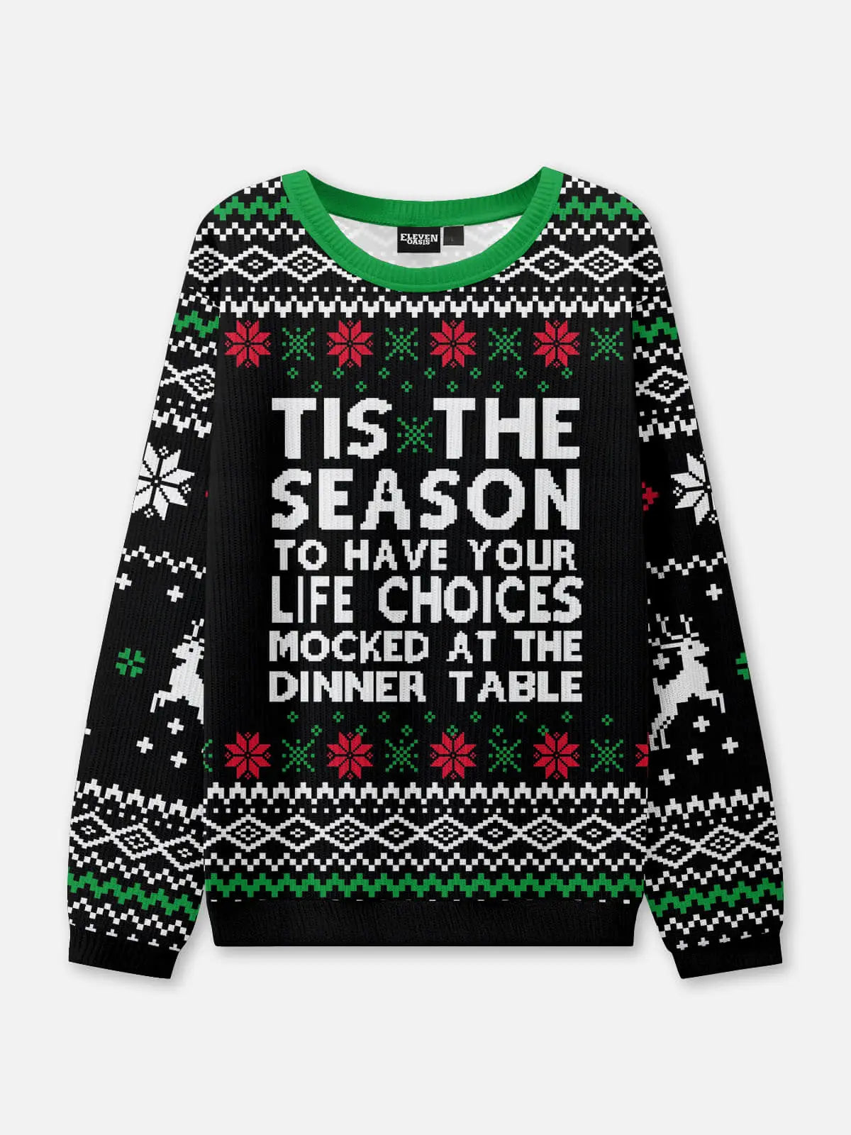 Tis the Season Life Choices Ugly Christmas Sweatshirt Eleven Oasis