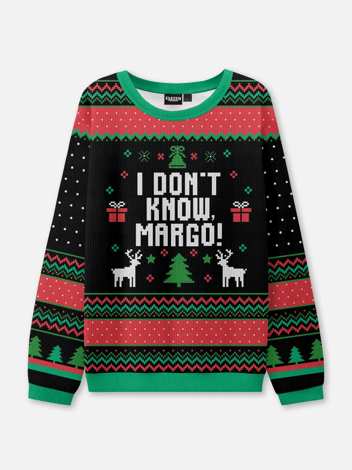 I Don't Know, Margo Ugly Christmas Sweatshirt ElevenOasis