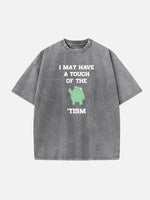 Touch of the Tism Frog Meme Acid Wash Cotton T-Shirt ElevenOasis
