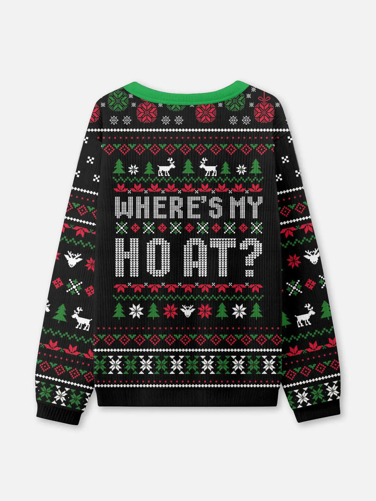 HO / Where's My HO At? Ugly Christmas Sweatshirt(Sold Individually) ElevenOasis