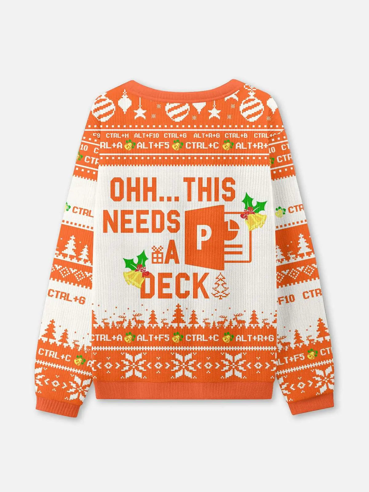 This Needs to Be in a Deck Ugly Christmas Sweatshirt