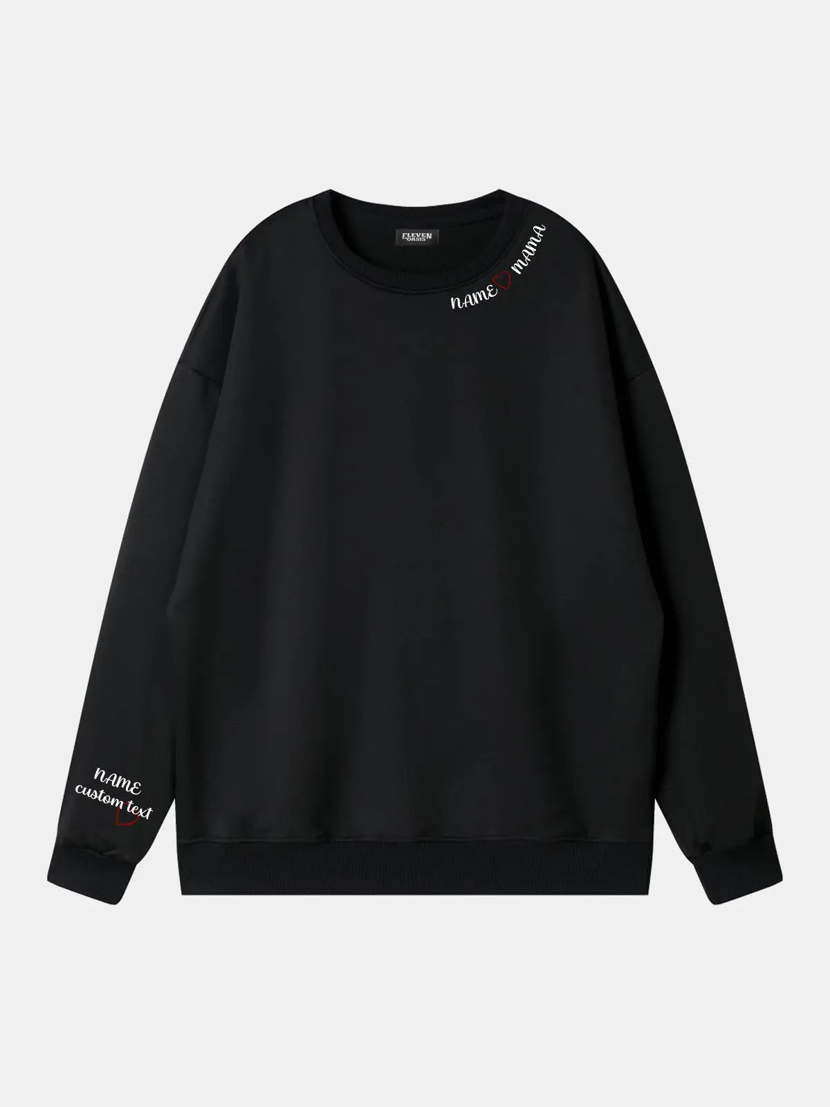 Custom Name Heart Mama Sweatshirt Eleven Oasis