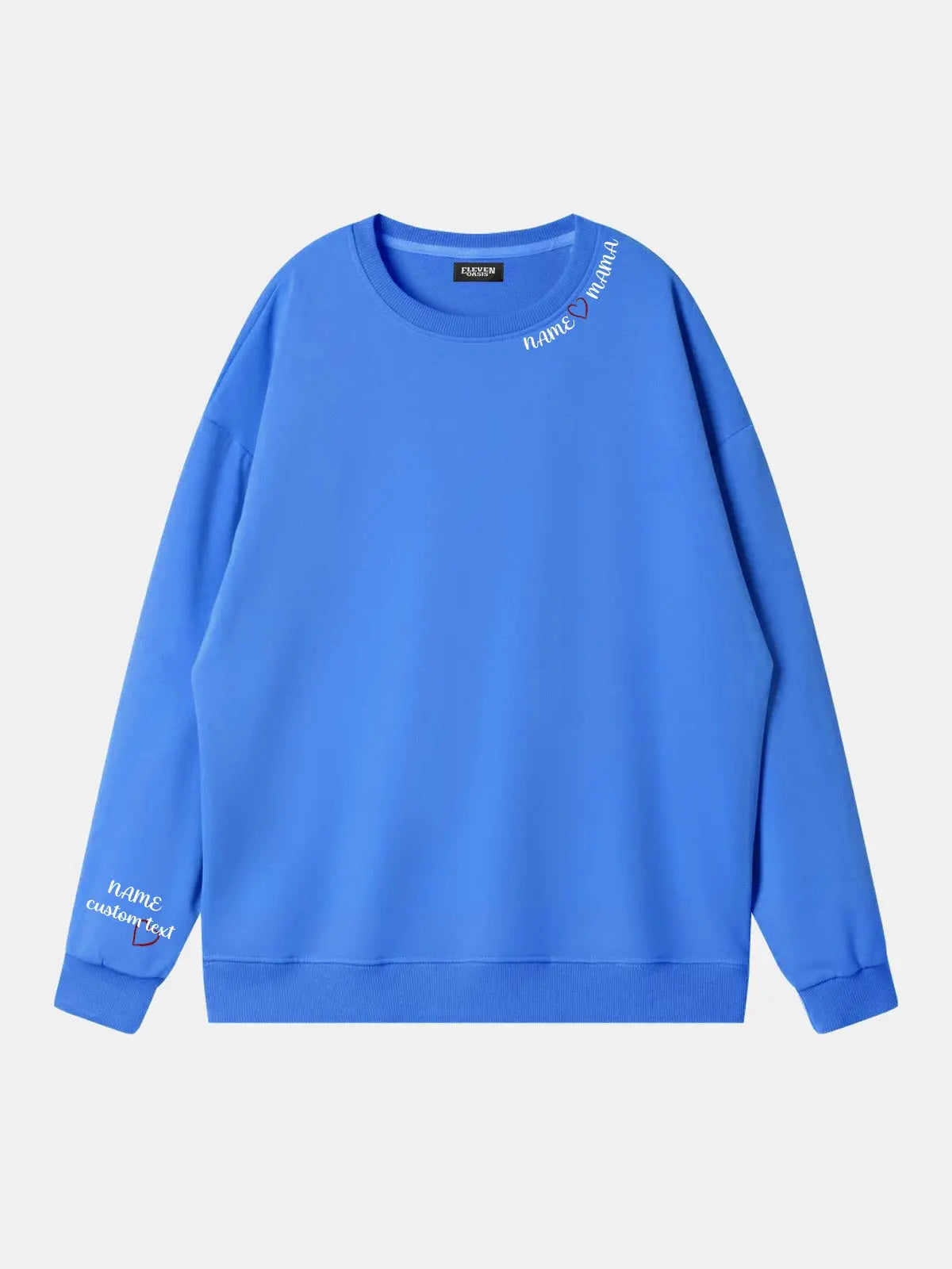 Custom Name Heart Mama Sweatshirt Eleven Oasis