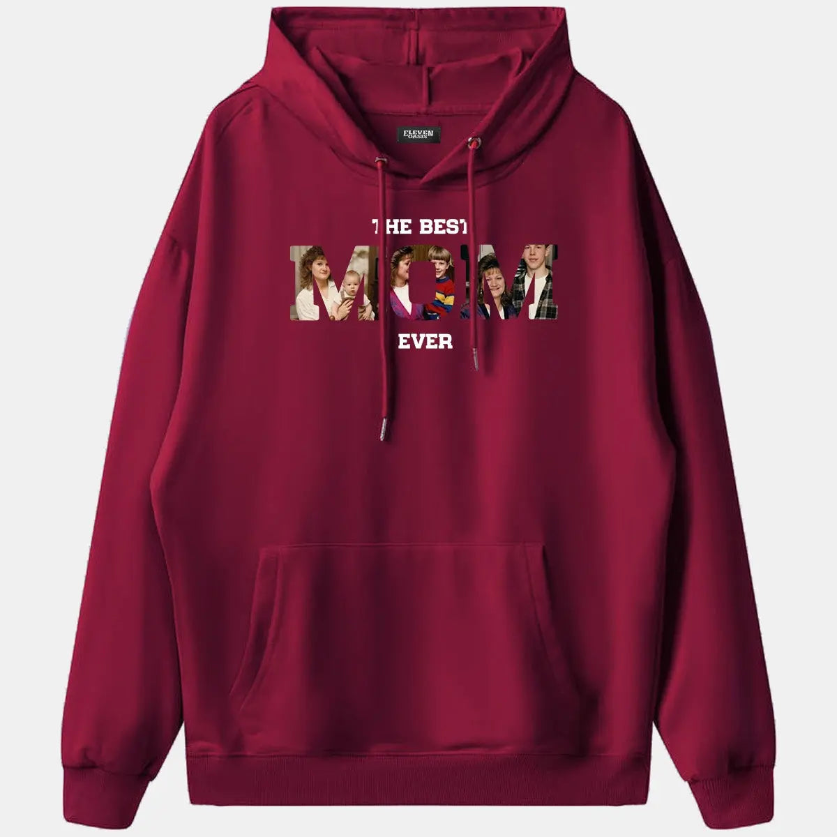 Custom Best Mom Ever Photo Hoodie Eleven Oasis