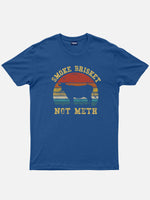 Smoke Brisket Not Meth Cotton T-Shirt Eleven Oasis