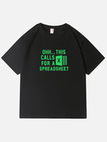 This Calls for a Spreadsheet Excel Meme Cotton T-Shirt Eleven Oasis
