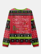 Ugly Christmas Sweater This Christmas Party Could Have Been An Email Sweatshirt Eleven Oasis