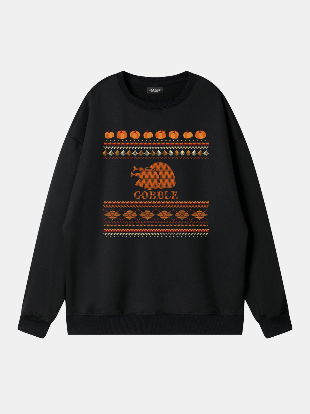 Gobble Thanksgiving Sweatshirt Eleven Oasis