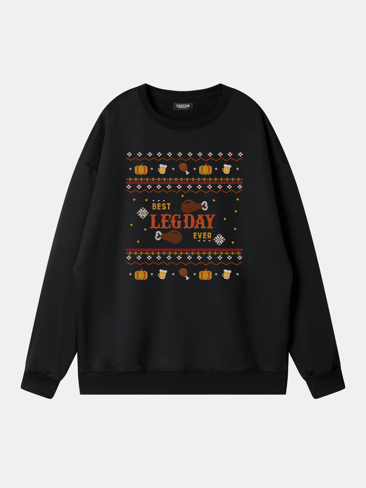 Best Leg Day Ever Thanksgiving Sweatshirt Eleven Oasis