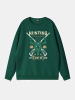 Hunting "It's a Way of Life” Sweatshirt Eleven Oasis