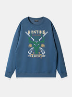 Hunting "It's a Way of Life” Sweatshirt Eleven Oasis