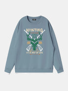 Hunting "It's a Way of Life" Sweatshirt Eleven Oasis