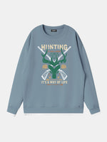 Hunting "It's a Way of Life” Sweatshirt Eleven Oasis