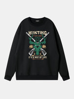 Hunting "It's a Way of Life” Sweatshirt Eleven Oasis