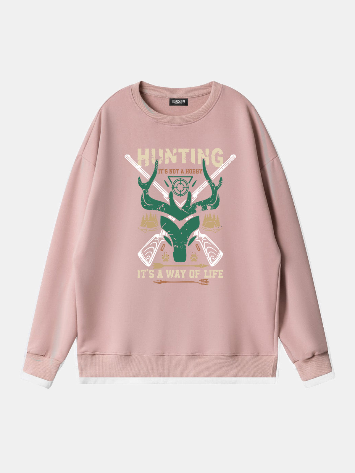 Hunting "It's a Way of Life” Sweatshirt Eleven Oasis