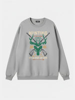 Hunting "It's a Way of Life” Sweatshirt Eleven Oasis