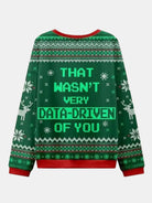 That Wasn't Very Data-Driven of You Ugly Christmas Sweater ElevenOasis