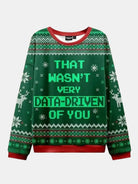 That Wasn't Very Data-Driven of You Ugly Christmas Sweater ElevenOasis