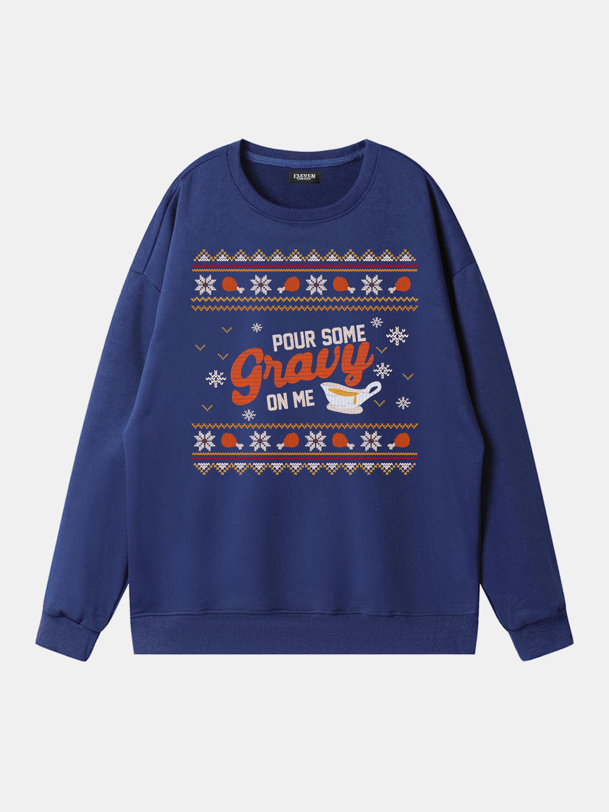 Pour Some Gravy On Me Thanksgiving Sweatshirt Eleven Oasis