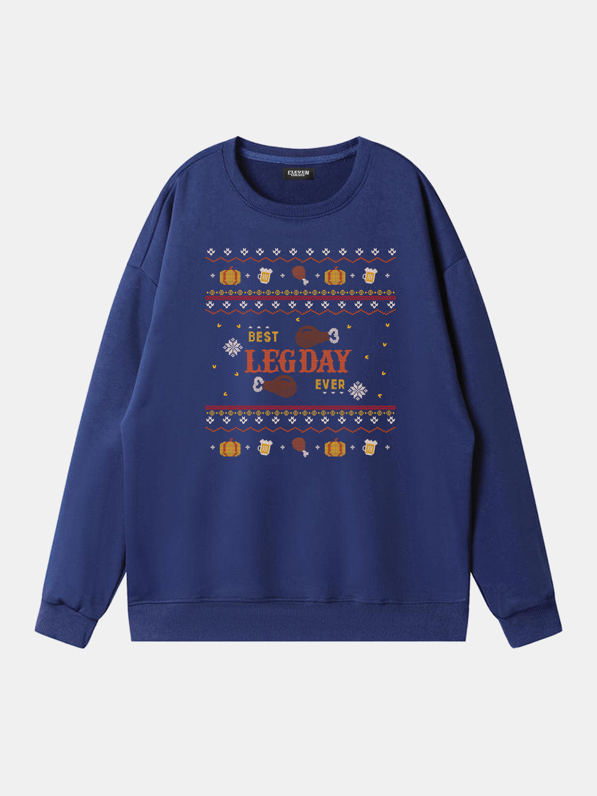 Best Leg Day Ever Thanksgiving Sweatshirt Eleven Oasis