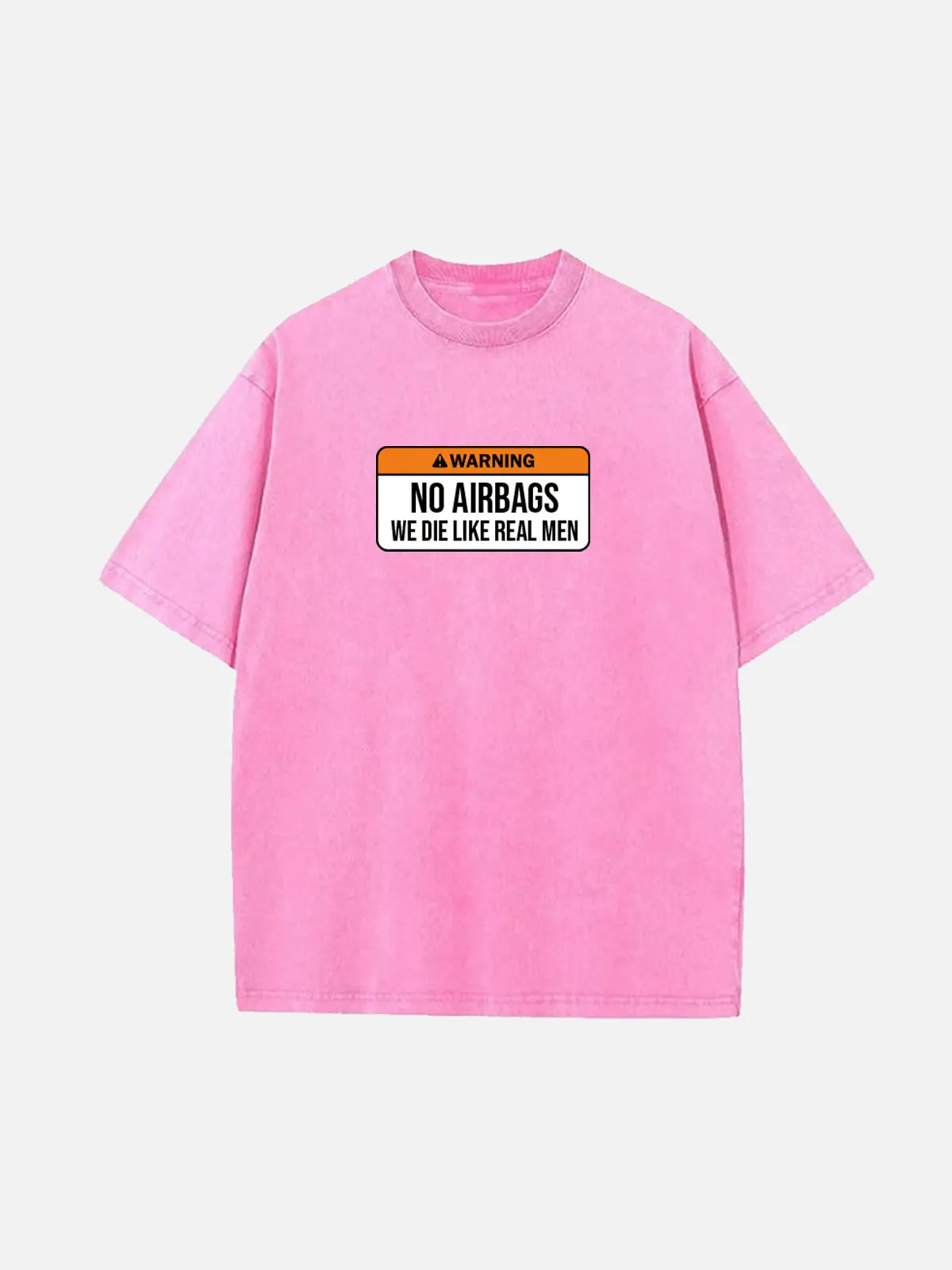 Warning No Airbags We Die Like Real Men Acid Wash Cotton T-Shirt Eleven Oasis