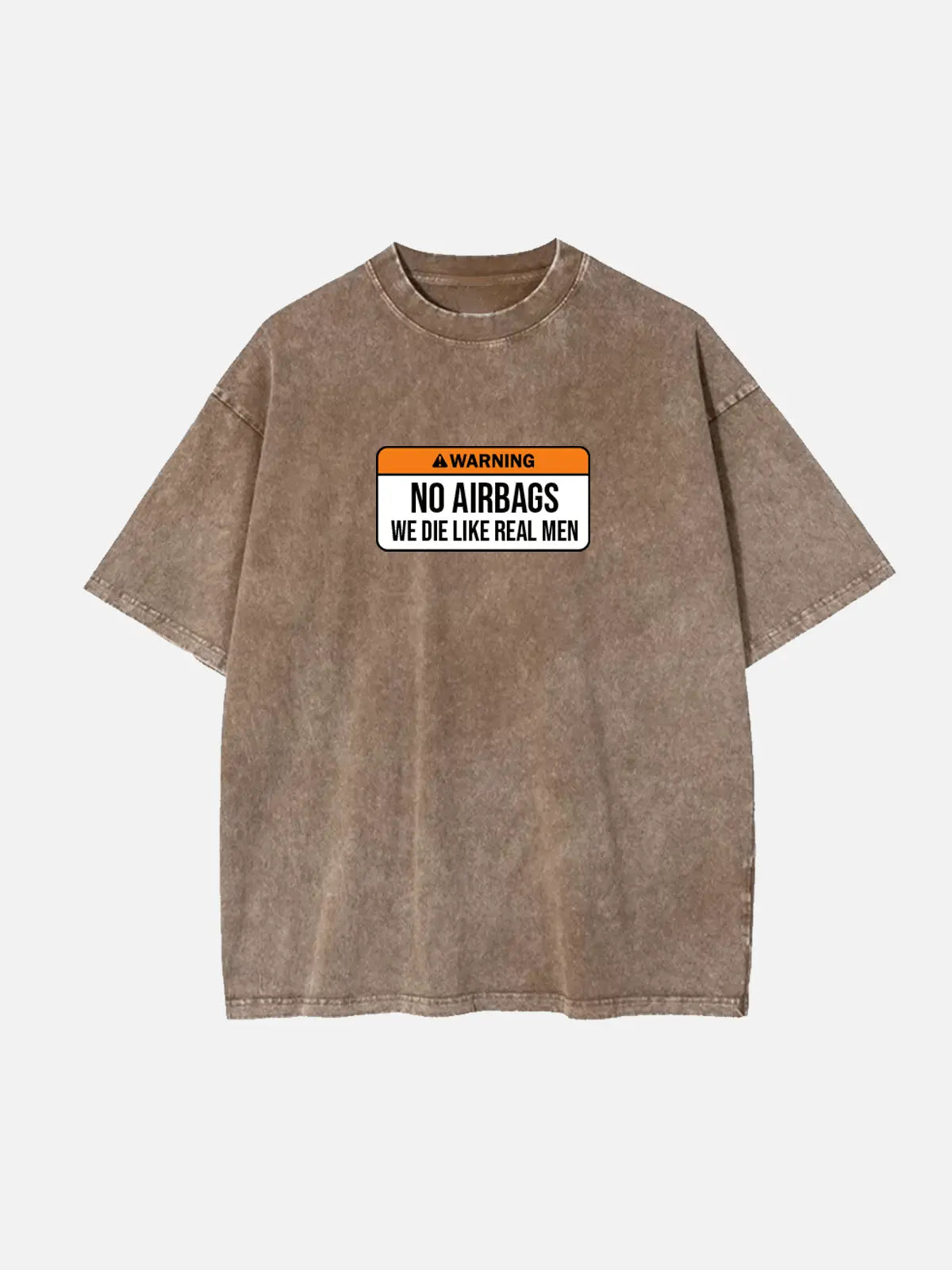 Warning No Airbags We Die Like Real Men Acid Wash Cotton T-Shirt Eleven Oasis