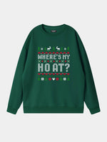 HO / Where's My HO At? Classic Christmas Sweatshirts (Sold Individually) Eleven Oasis