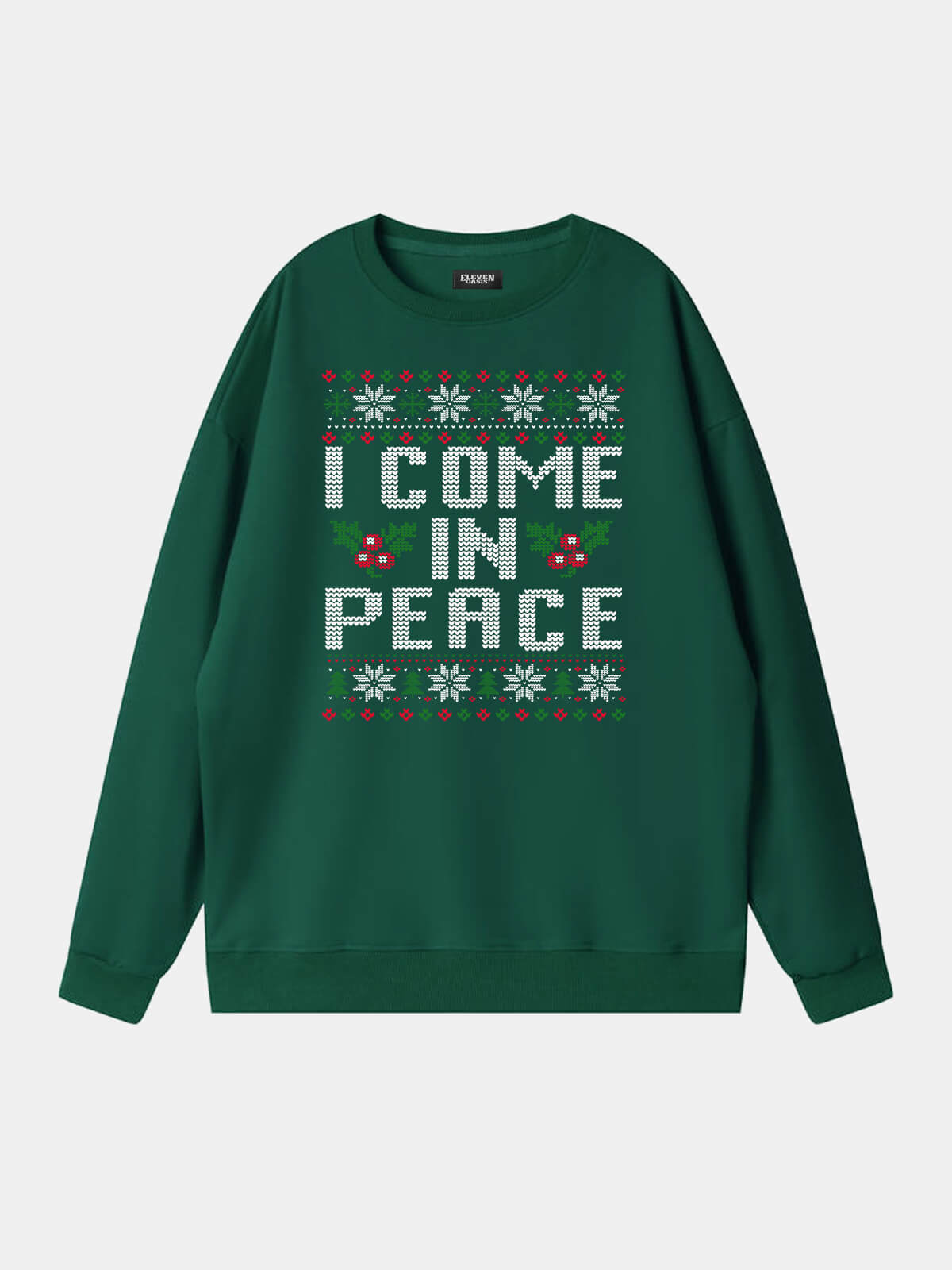 Peace / I Come In Peace Classic Christmas Sweatshirts (Sold Individually) Eleven Oasis