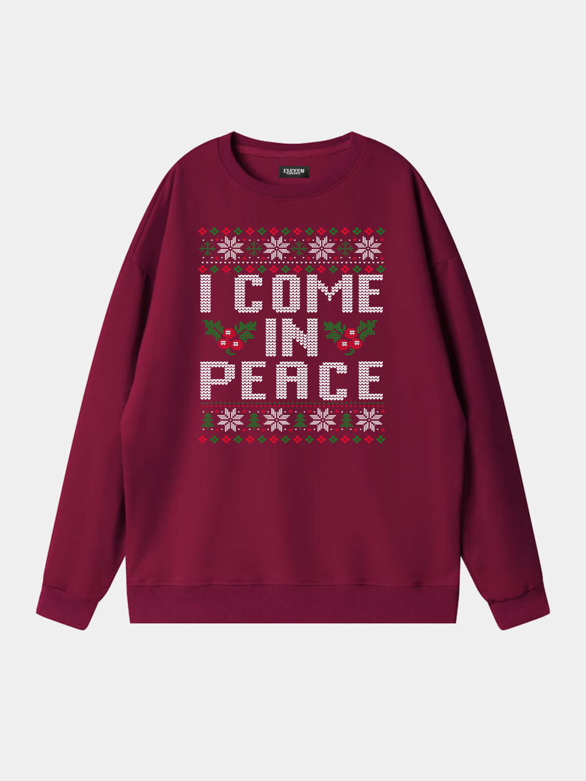 Peace / I Come In Peace Classic Christmas Sweatshirts (Sold Individually) Eleven Oasis