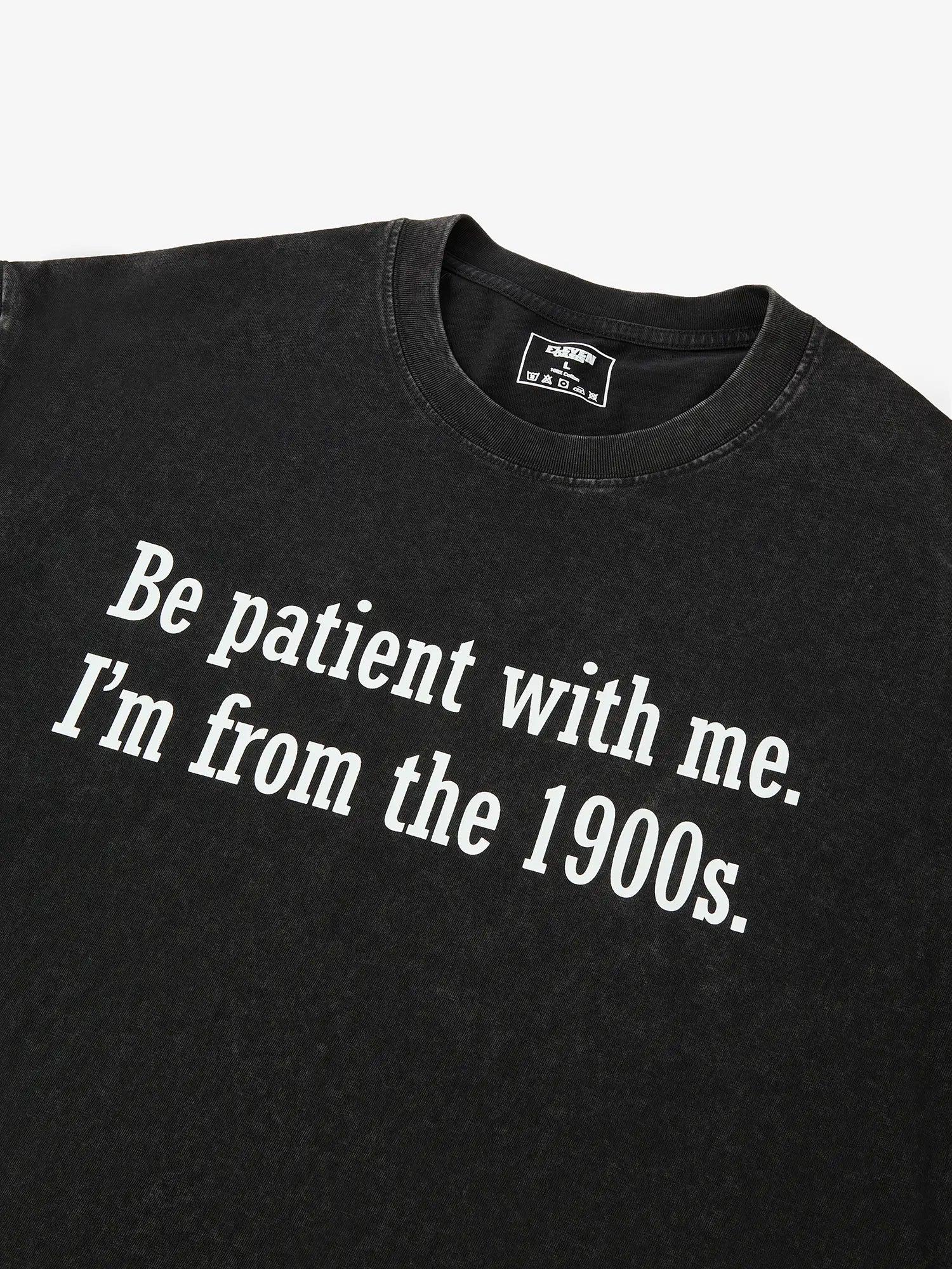 Be Patient I'm From the 1900s Generation Humor Acid Wash Cotton T-Shirt ElevenOasis
