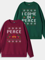 Peace / I Come In Peace Classic Christmas Sweatshirts (Sold Individually) Eleven Oasis