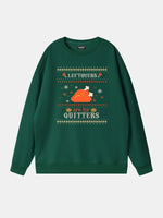 Leftovers Are For Quitters Thanksgiving Sweatshirt Eleven Oasis