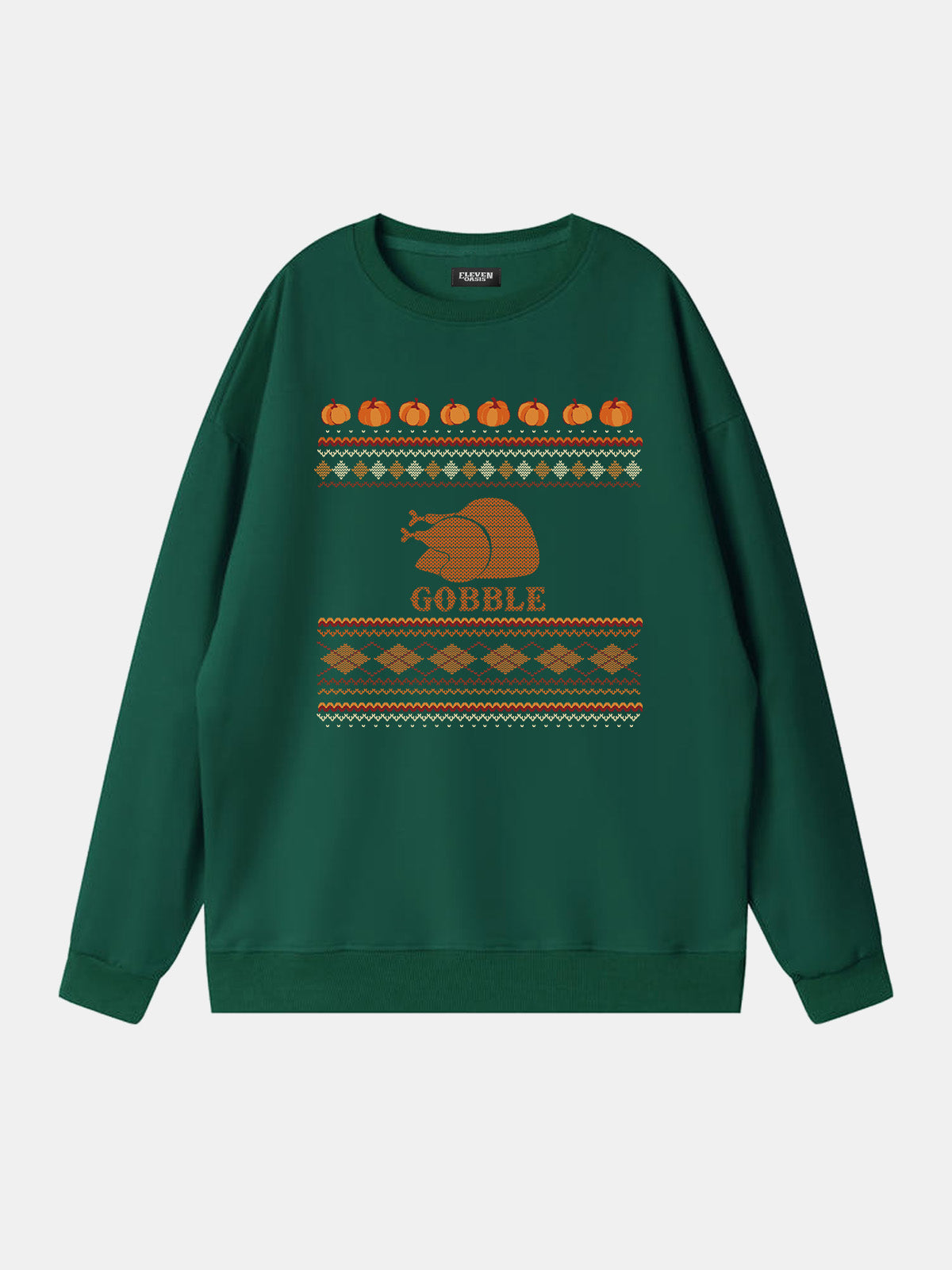 Gobble Thanksgiving Sweatshirt Eleven Oasis