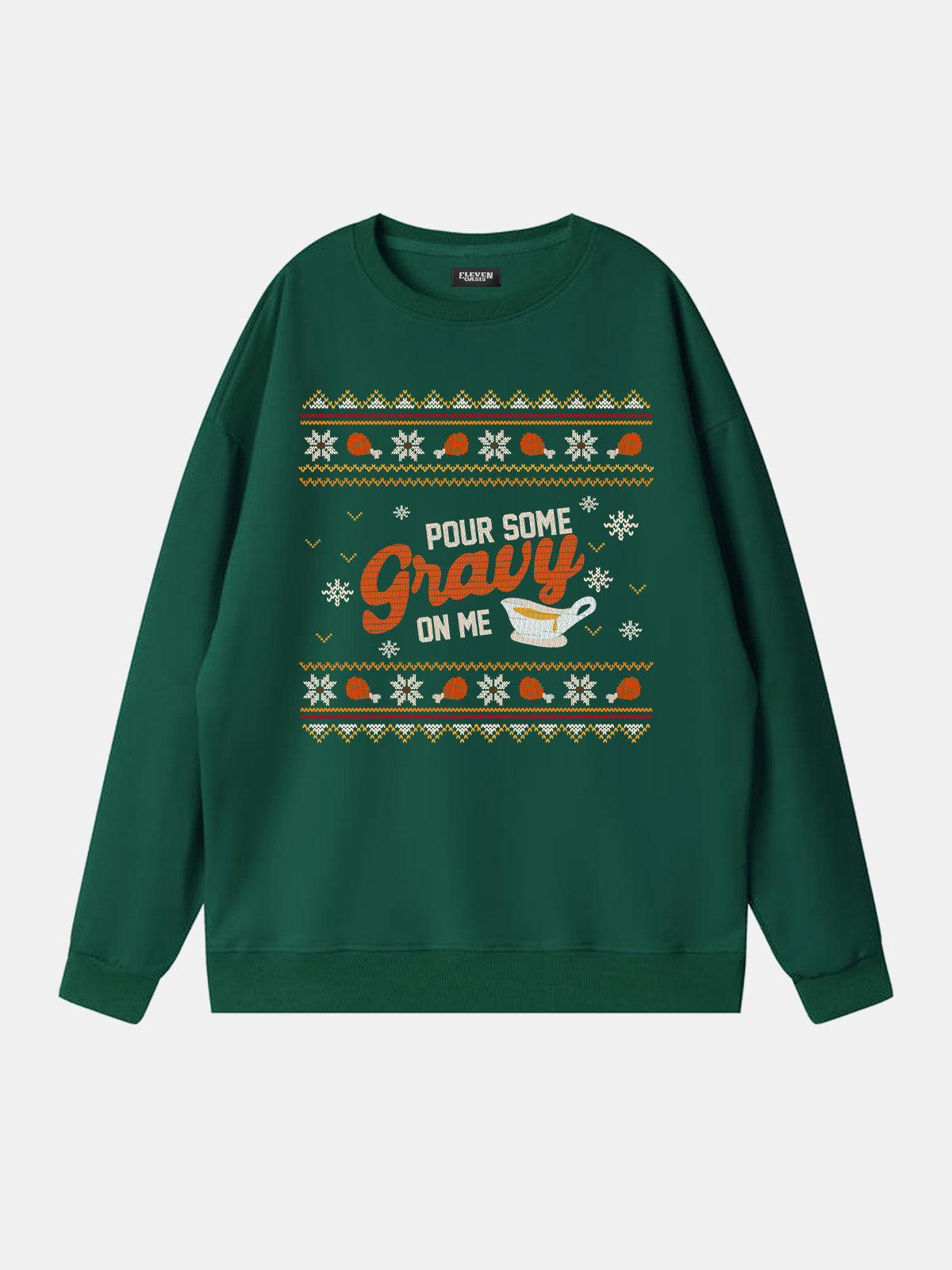 Pour Some Gravy On Me Thanksgiving Sweatshirt Eleven Oasis