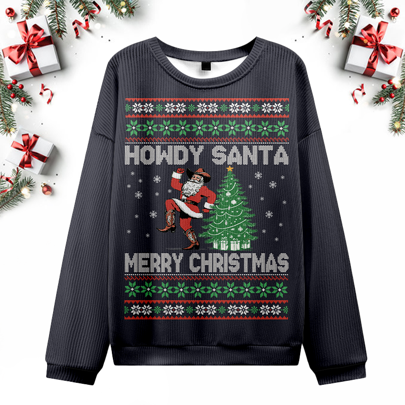 Howdy Santa Merry Xmas Ugly Christmas Sweater Eleven Oasis