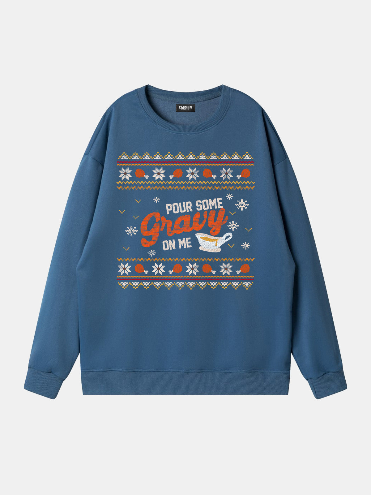 Pour Some Gravy On Me Thanksgiving Sweatshirt Eleven Oasis