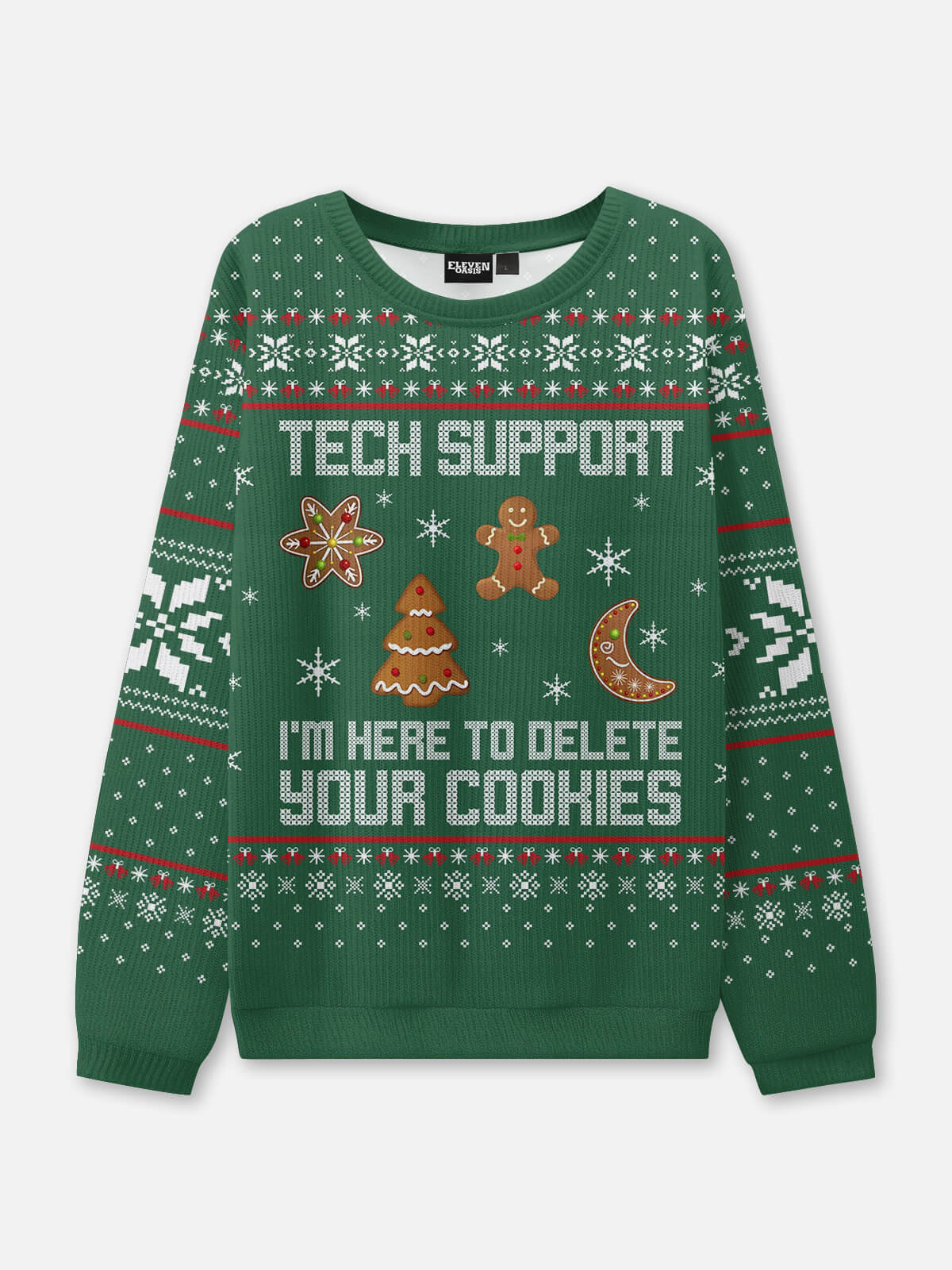 Tech Support Delete Your Cookies Ugly Christmas Sweater Eleven Oasis